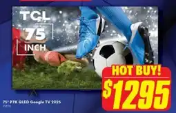 The Good Guys 75" P7K QLED Google TV 2025 offer