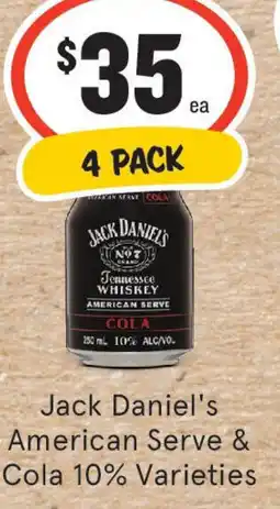 IGA Liquor Jack Daniel's American Serve & Cola 10% Varieties offer