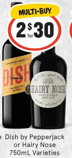 IGA Liquor Dish by Pepperjack or Hairy Nose Varieties offer