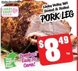Farmer Jack's Linley Valley WA Boned & Rolled PORK LEG offer