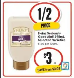 IGA Xpress Heinz Seriously Good Aioli Selected Varieties offer