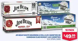 SipnSave Jim beam white bourbon & cola 4.8% varieties or canadian club whisky 4.8% varieties offer