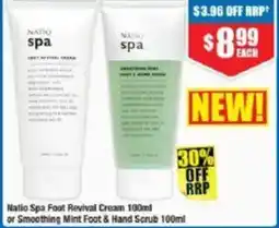 Chemist Warehouse Natio Spa Foot Revival Cream 100ml or Smoothing Mint Foot & Hand Scrub 100ml offer