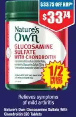 Chemist Warehouse Nature's Own Glucosamine Sulfate With Chondroitin 320 Tablets offer