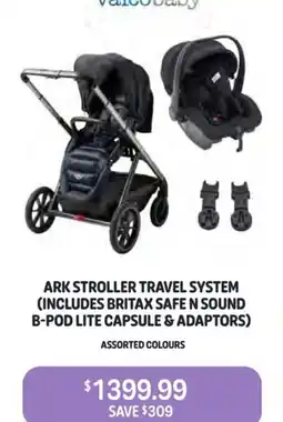 Baby Kingdom Ark stroller travel system (includes britax safe n sound b-pod lite capsule & adaptors) assorted colours offer
