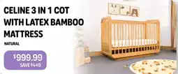 Baby Kingdom Celine 3 in 1 cot with latex bamboo mattress natural offer