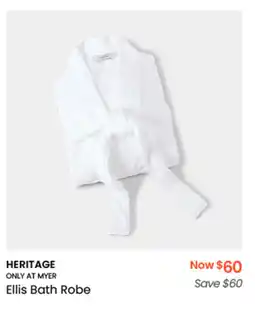 Myer HERITAGE ONLY AT MYER Ellis Bath Robe offer