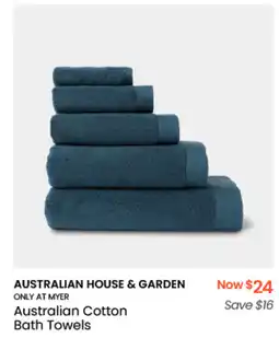 Myer AUSTRALIAN HOUSE & GARDEN ONLY AT MYER Australian Cotton Bath Towels offer