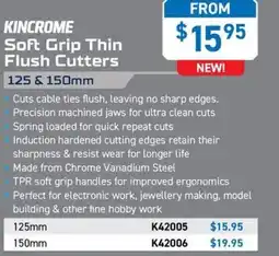 Kincrome KINCROME Soft Grip Thin Flush Cutters 150mm offer