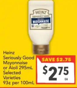 Supa Valu Heinz Seriously Good Mayonnaise or Aioli Selected Varieties offer