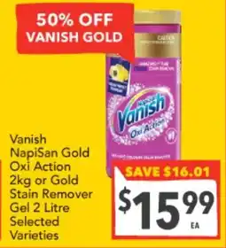 Supa Valu Vanish NapiSan Gold Oxi Action 2kg or Gold Stain Remover Gel 2 Litre Selected offer