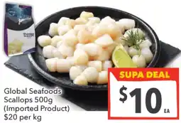 Supa Valu Global Seafoods Scallops (Imported Product) offer