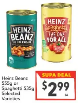 Supa Valu Heinz Beanz 555g or Spaghetti 535g Selected Varieties offer