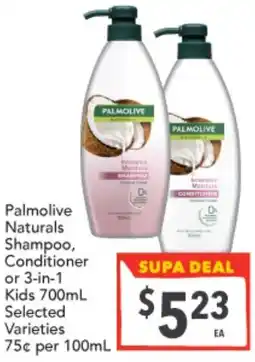 Supa Valu Palmolive Naturals Shampoo, Conditioner or 3-in-1 Kids Selected Varieties offer