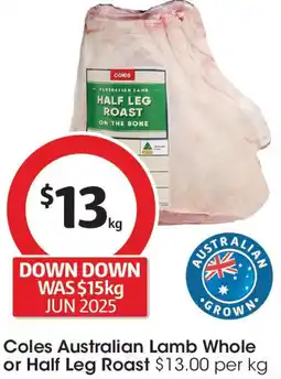 Coles Coles Australian Lamb Whole or Half Leg Roast offer