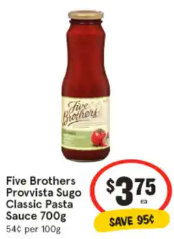 IGA Five Brothers Provista Sugo Sauce Classic Pasta Sauce offer