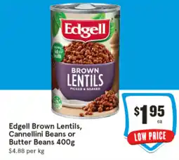 IGA Edgell Brown Lentils, Cannellini Beans or Butter Beans offer