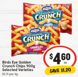 IGA Birds Eye Golden | Crunch Chips Selected Varieties offer