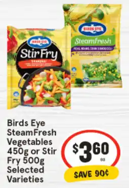IGA Birds Eye SteamFresh Vegetables Steamfresh 450g or Stir Fry 500g Selected Varieties offer