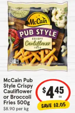 IGA McCain Pub Style Crispy Cauliflower or Broccoli Fries offer