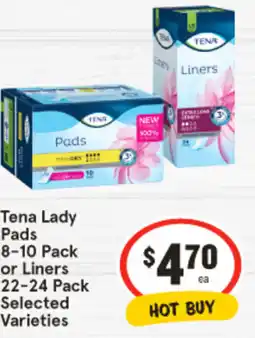 IGA Tena Lady Pads 8-10 Pack or Liners 22-24 Pack Selected Varieties offer