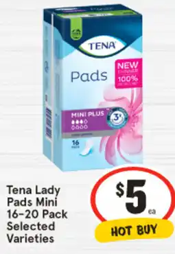IGA Tena Lady Pads Mini 16-20 Pack Selected Varieties offer