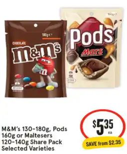 IGA M&M's 130-180g, Pods 160g or Maltesers 120-140g Share Pack Selected Varieties offer