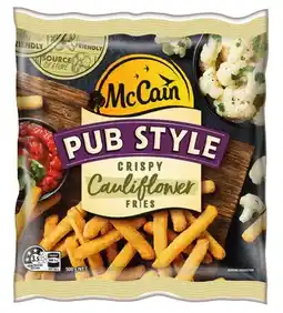 IGA McCain Pub Style Crispy Cauliflower or Broccoli Fries 500g offer