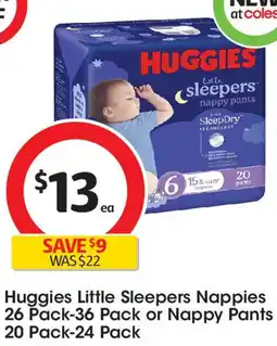Coles Huggies Little Sleepers Nappies 26 Pack-36 Pack or Nappy Pants 20 Pack-24 Pack offer
