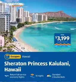 ALDI ALDI Holidays Sheraton Princess Kaiulani, Hawaii offer