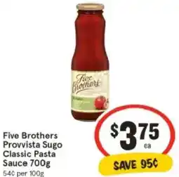 IGA Five Brothers Provvista Sugo Classic Pasta Sauce offer