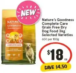 IGA Nature's Goodness Complete Care Grain Free Dry Dog Food offer