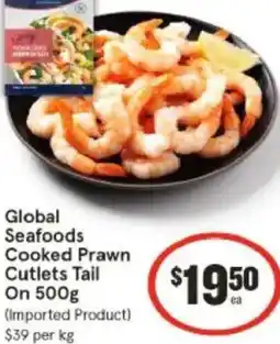IGA Global Seafoods Cooked Prawn Cutlets Tail On offer