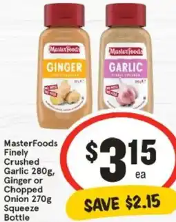 IGA MasterFoods Finely Crushed Garlic Ginger or Chopped OnionSqueeze Bottle offer