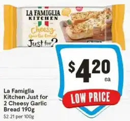 IGA La Famiglia Kitchen Just for 2 Cheesy Garlic Bread offer