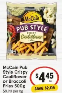 IGA McCain Pub Style Crispy Cauliflower or Broccoli 1 Fries offer