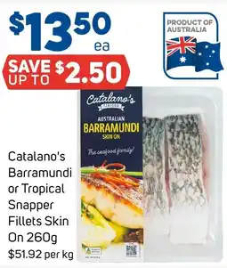 Foodland Catalano's Barramundi or Tropical Snapper Fillets Skin offer