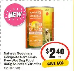 IGA Natures Goodness Complete Care Grain Free Wet Dog Food 400g Selected Varieties offer