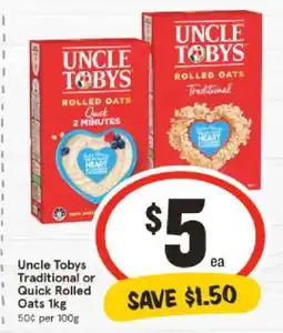 IGA Uncle Tobys Traditional or Quick Rolled Oats 1kg offer