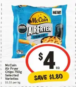 IGA McCain Air Fryer Chips 750g Selected Varieties offer