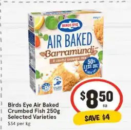 IGA Birds Eye Air Baked Crumbed Fish 250g Selected Varieties offer