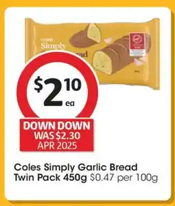 Coles Coles Simply Garlic Bread Twin Pack 450g offer