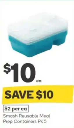 Woolworths Smash Reusable Meal Prep Containers Pk 5 offer