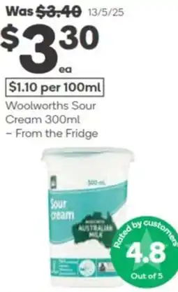 Woolworths Woolworths Sour Cream - From the Fridge offer