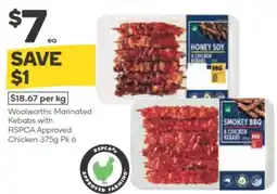 Woolworths Woolworths Marinated Kebabs with RSPCA Approved Chicken Pk 6 offer