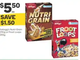 Woolworths Kellogg's Nutri-Grain 290g or Froot Loops 285 g offer