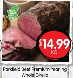 Spudshed Parkfield Beef Premium Yearling Whole Girello offer