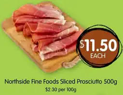 Spudshed Northside Fine Foods Sliced Prosciutto offer