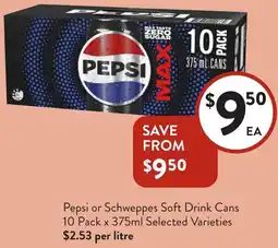 Foodworks Pepsi or Schweppes Soft Drink Cans offer