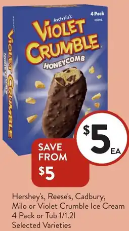 Foodworks Hershey's, Reese's, Cadbury, Milo or Violet Crumble Ice Cream offer